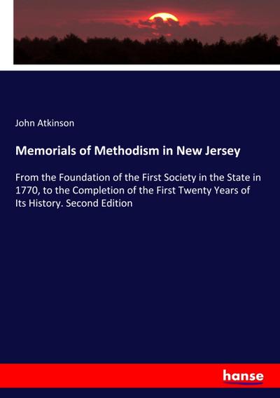 Memorials of Methodism in New Jersey