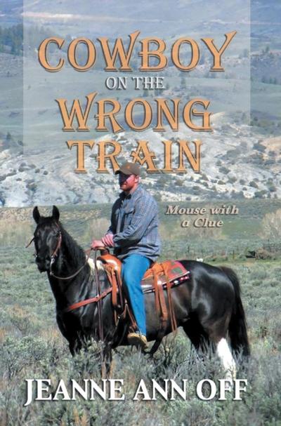 Cowboy on the Wrong Train