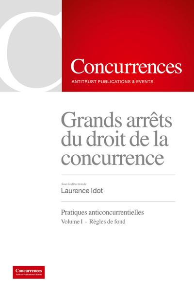 Grands arrêt du droit de la concurrence