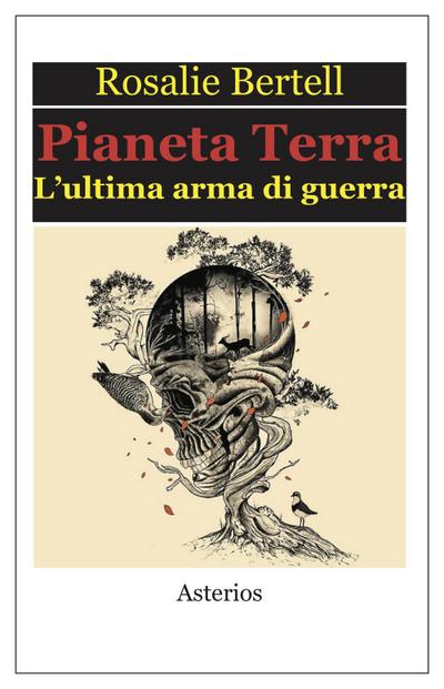 Pianeta Terra. L’ultima arma di guerra