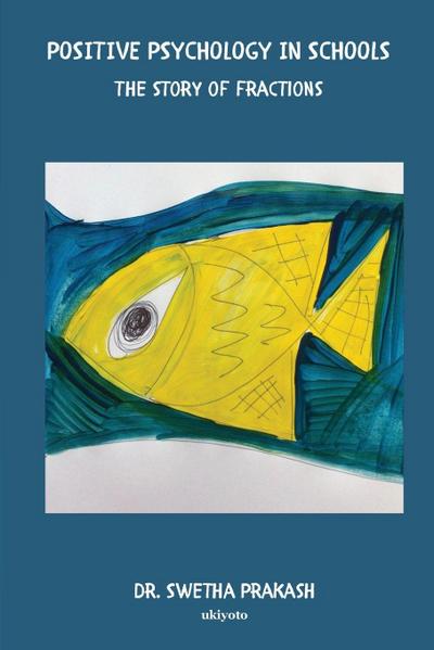 Positive Psychology in Schools - The story of fractions