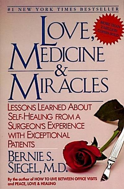 Love, Medicine and Miracles