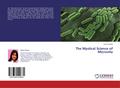 The Mystical Science of Microvita