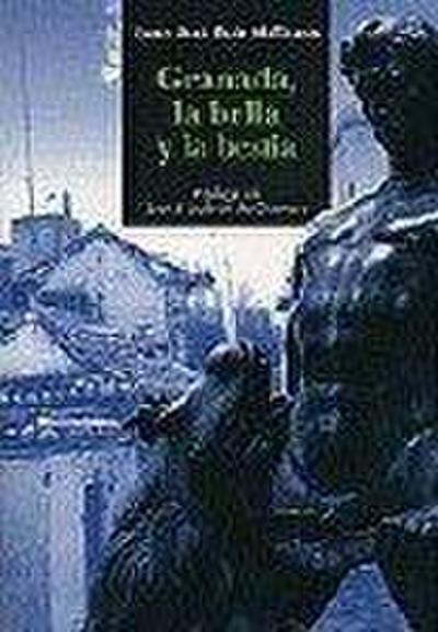 Granada la Bella y la Bestia