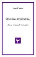 De l’erreur personnaliste, et de la vérité qu’elle tient captive