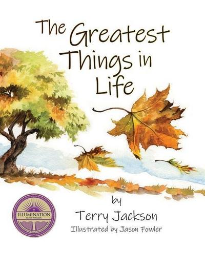 The Greatest Things in Life