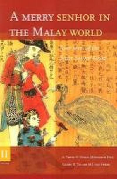 A Merry Senhor in the Malay World (2 Vols): Four Texts of the Syair Sinyor Kosta