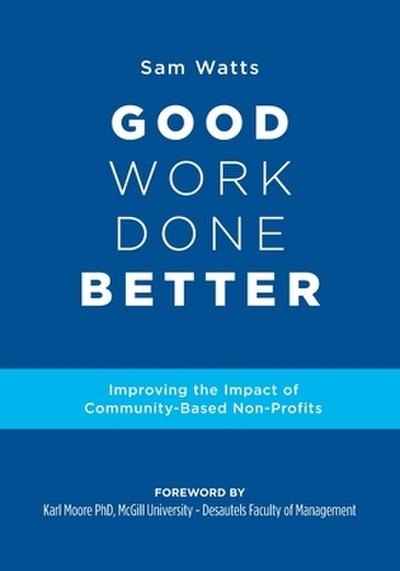 Good Work Done Better