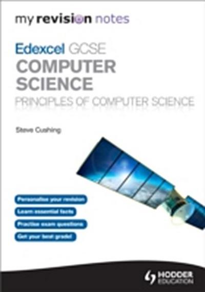 My Revision Notes Edexcel GCSE Computer Science