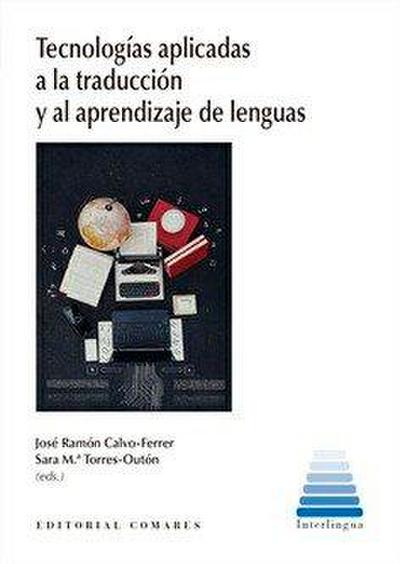 Tecnologías aplicadas a la traducción y al aprendizaje de lenguas