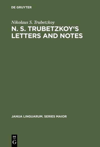 N. S. Trubetzkoy’s Letters and Notes