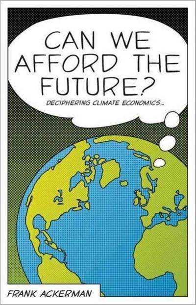 CAN WE AFFORD THE FUTURE