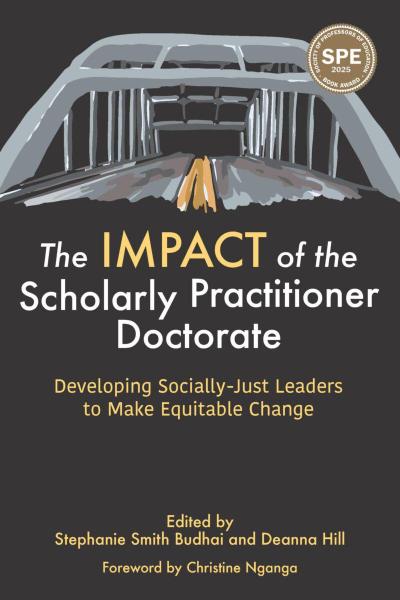 The Impact of the Scholarly Practitioner Doctorate
