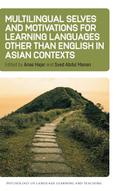 Multilingual Selves and Motivations for Learning Languages other than English in Asian Contexts