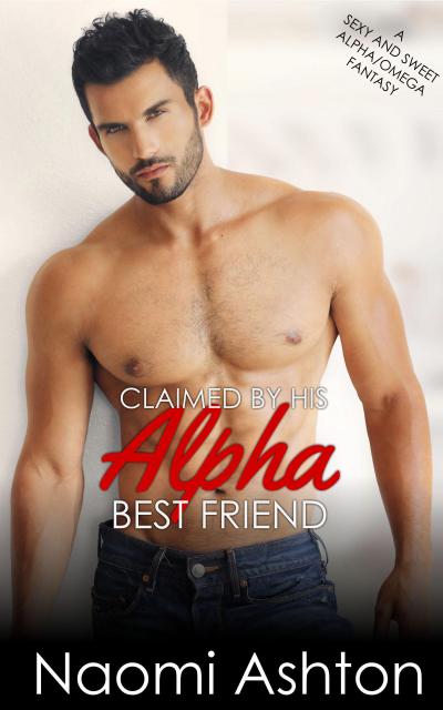 Claimed by His Alpha Best Friend