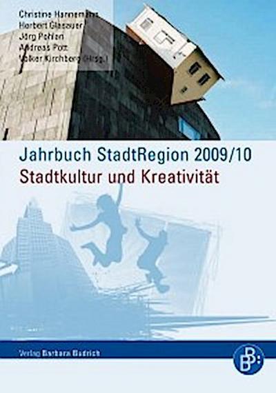 Jahrbuch StadtRegion 2009/2010 Stadtkultur und Kreativität