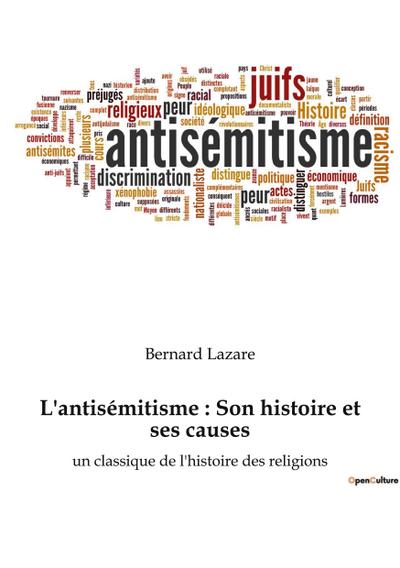 L’antisémitisme : Son histoire et ses causes