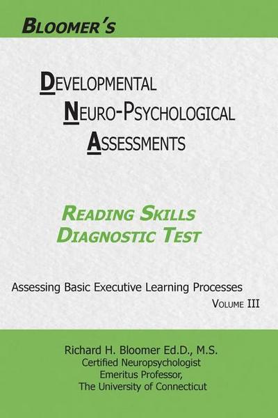 Bloomer’s Developmental Neuropsychological Assessments(DNA) Volume III: Reading Skills Diagnostic Test