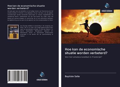 Hoe kan de economische situatie worden verbeterd?