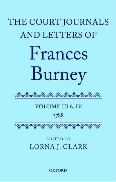 The Court Journals and Letters of Frances Burney