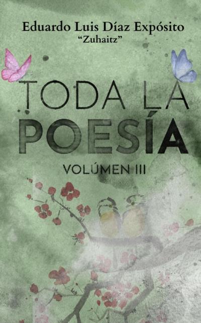 Toda la poesia. Vol. III