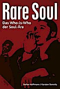 Rare Soul: Das Who-is-Who der Soul-Ära