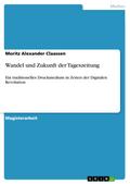 Wandel und Zukunft der Tageszeitung