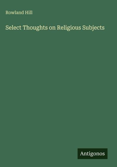 Select Thoughts on Religious Subjects