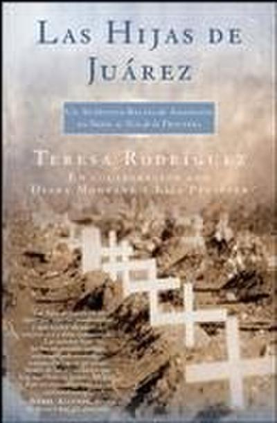 Las Hijas de Juarez (Daughters of Juarez)