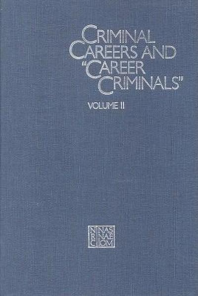Criminal Careers and Career Criminals
