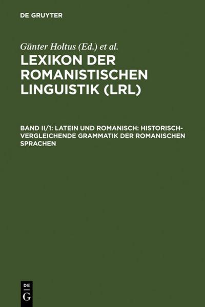 Latein und Romanisch: Historisch-vergleichende Grammatik der romanischen Sprachen 