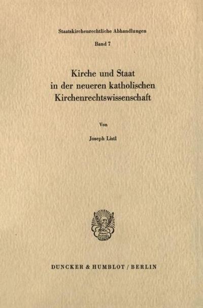 Kirche und Staat in der neueren katholischen Kirchenrechtswissenschaft.