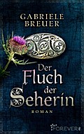 Der Fluch der Seherin: Roman Gabriele Breuer Author