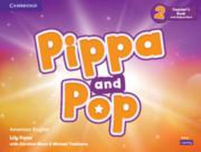 Pippa and Pop Level 2 Teacher’s Book with Digital Pack American English