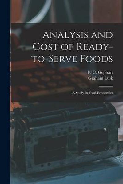 Analysis and Cost of Ready-to-serve Foods: a Study in Food Economics
