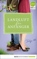 Landluft für Anfänger - 10
