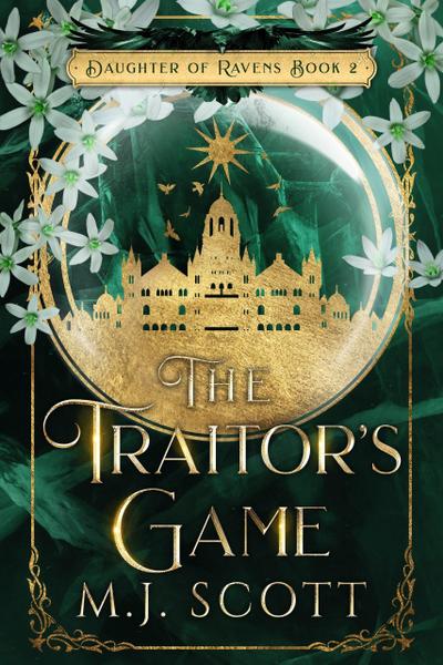 The Traitor’s Game (Daughter of Ravens, #2)