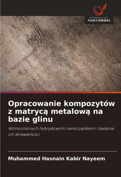 Opracowanie kompozytów z matryc¿ metalow¿ na bazie glinu