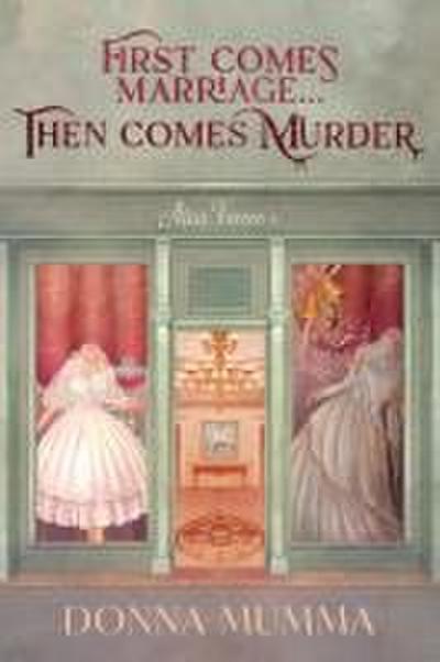 First Comes Marriage...Then Comes Murder