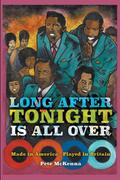 Long After Tonight is All Over