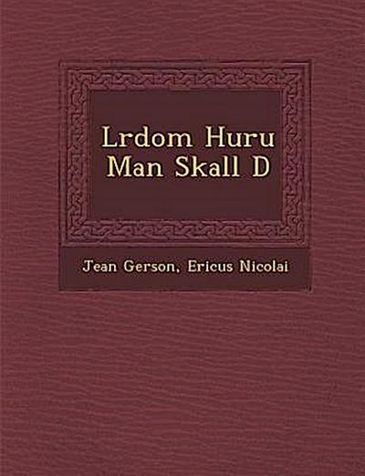 L Rdom Huru Man Skall D