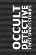 7 best short stories - Occult Detective