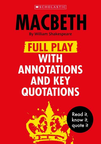 Macbeth: Full Play with Annotations and Key Quotations