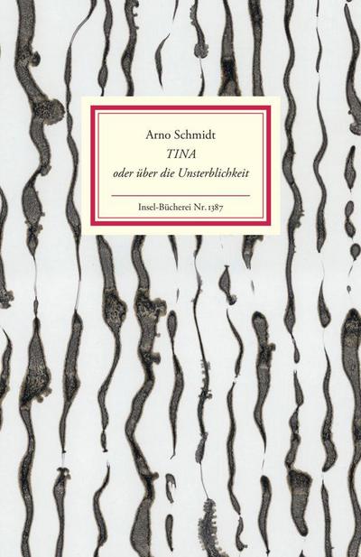 Tina oder über die Unsterblichkeit