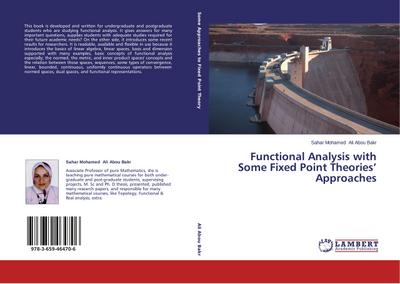 Functional Analysis with Some Fixed Point  Theories’ Approaches
