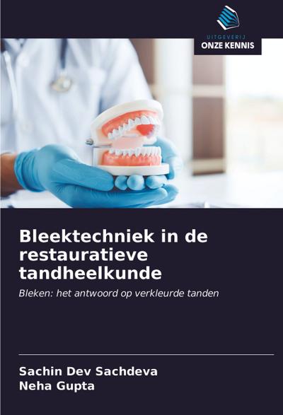 Bleektechniek in de restauratieve tandheelkunde