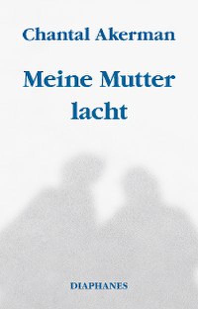 Meine Mutter lacht