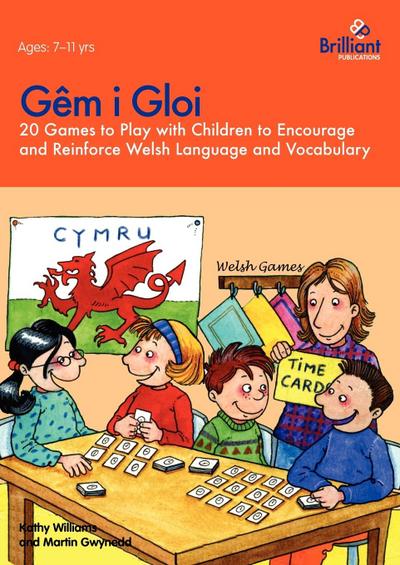 Gêm i Gloi - 20 games to play with children to encourage and reinforce Welsh language and vocabulary