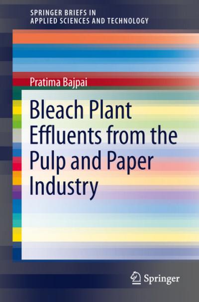 Bleach Plant Effluents from the Pulp and Paper Industry