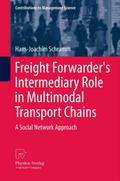 Freight Forwarder’s Intermediary Role in Multimodal Transport Chains